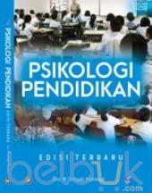 Psikologi Pendidikan (Edisi Terbaru)