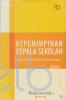 Kepemimpinan Kepala Sekolah: Tinjauan Teoretik dan Permasalahannya