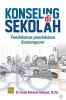 Konseling Di Sekolah: Pendekatan-Pendekatan Kontemporer