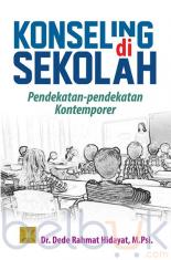 Konseling Di Sekolah: Pendekatan-Pendekatan Kontemporer