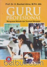 Guru Profesional: Menguasai Metode dan Terampil Mengajar