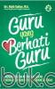 Guru yang Berhati Guru