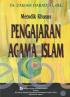 Metodik Khusus Pengajaran Agama Islam