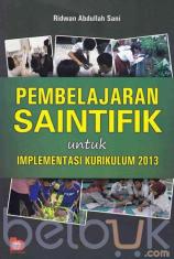 Pembelajaran Saintifik untuk Implementasi Kurikulum 2013