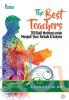 The Best Teachers: 200 Dalil Motivasi untuk Menjadi Guru Terbaik dan Sukses