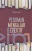 Pedoman Mengajar Efektif: Teori dan Model Pembelajaran