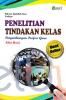 Penelitian Tindakan Kelas: Pengembangan Profesi Guru (Edisi Revisi)