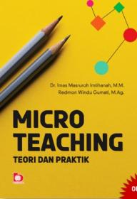 Micro Teaching: Teori dan Praktik