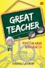 Great Teacher: Pencetak Anak Berkarakter