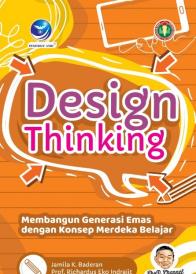 Design Thinking: Membangun Generasi Emas dengan Konsep Merdeka Belajar