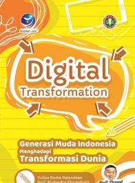 Digital Transformation: Generasi Muda Indonesia Menghadapi Transformasi Dunia