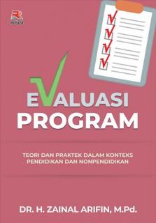 Evaluasi Program: Teori dan Praktek Dalam Konteks Pendidikan dan Nonpendidikan