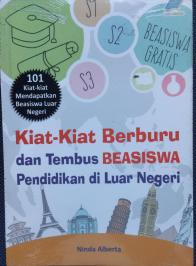 Kiat-Kiat Berburu dan Tembus Beasiswa Pendidikan di Luar Negeri