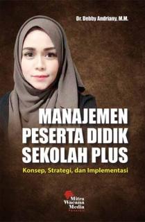 Manajemen Peserta Didik Sekolah Plus: Konsep, Strategi, dan Implementasi