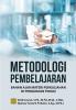 Metodologi Pembelajaran: Bahan Ajar Materi Perkuliahan di Perguruan Tinggi
