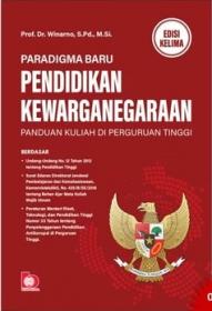 Paradigma Baru Pendidikan Kewarganegaraan: Panduan Kuliah di Perguruan Tinggi (Edisi 5)