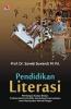 Pendidikan Literasi: Membangun Budaya Belajar, Profesionalisme Pendidik, dan Budaya Kewirausahaan