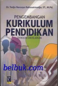 Pengembangan Kurikulum Pendidikan: Teknologi dan Kejuruan