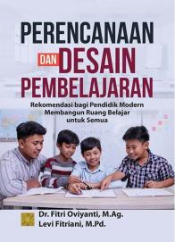 Perencanaan dan Desain Pembelajaran: Rekomendasi bagi Pendidik Modern Membangun Ruang Belajar untuk Semua