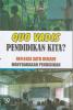 Quo Vadis Pendidikan Kita?: Refleksi Satu Dekade Menyuarakan Pendidikan