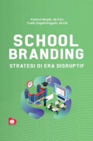 School Branding: Strategi di Era Disruptif