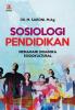 Sosiologi Pendidikan: Memahami Dinamika Sosiokultural
