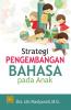 Strategi Pengembangan Bahasa Pada Anak