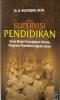 Supervisi Pendidikan: Suatu Model Peningkatan Kinerja Pengawas Pendidikan Agama Islam