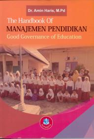 The Handbook Of Manajeman Pendidikan: Good Governance of Education