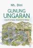 Gunung Ungaran: Lerep di Lerengnya, Banyumanik di Kakinya