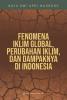 Fenomena Iklim Global, Perubahan Iklim, dan Dampaknya di Indonesia