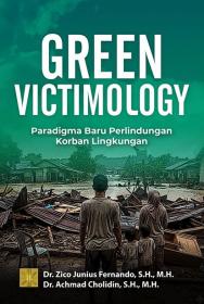 Green Victimology: Paradigma Baru Perlindungan Korban Lingkungan