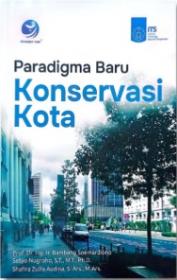 Paradigma Baru Konservasi Kota