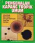 Pengenalan Kapang Tropik Umum