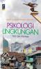 Psikologi Lingkungan: Teori dan Konsep