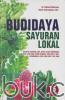 Budidaya Sayuran Lokal: 15 Jenis sayuran