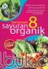Seri Urban Farming: Bertanam 8 Sayuran Organik
