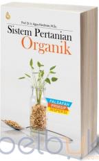 Sistem Pertanian Organik: Falsafah, Prinsip, Inspeksi