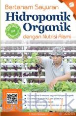 Bertanam Sayuran Hidroponik Organik dengan Nutrisi Alami