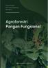 Agroforestri Pangan Fungsional