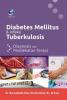 Diabetes Mellitus dan Infeksi Tuberkulosis: Diagnosis Dan Pendekatan Terapi