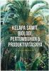 Kelapa Sawit, Biologi, Pertumbuhan dan Produktivitasnya