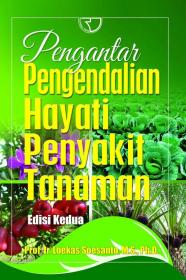 Pengantar Pengendalian Hayati Penyakit Tanaman (Edisi 2)