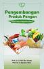 Pengembangan Produk Pangan: Teori dan Implementasi