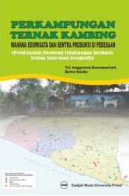 Perkampungan Ternak Kambing: Wahana Eduwisata dan Sentra Produksi Pedesaaan