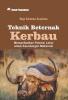Teknik Beternak Kerbau: Memanfaatkan Potensi Lokal untuk Keuntungan Maksimal