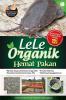 Lele Organik Hemat Pakan