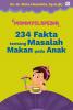 Mommyclopedia: 234 Fakta tentang Masalah Makan pada Anak