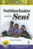 Pendidikan Karakter Melalui Seni