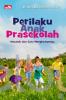 Perilaku Anak Prasekolah: Masalah dan Cara Menghadapinya